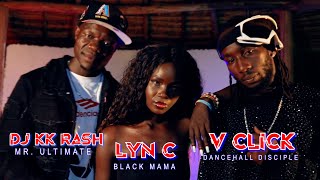 SaaCabo DJ KK RASHMr Ultimate ft V CLICK amp LYN C OFFICIAL VIDEO BlackTymFilmz [upl. by Annaoi]