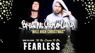 Breathe Carolina  Mile High Christmas Tis The Season To Be Fearless [upl. by Wellesley]