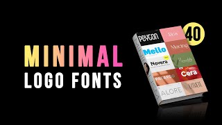 40 Minimal Fonts For Logo Designing  Minimal Logo Design Fonts [upl. by Evad907]