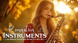 Las 100 Melodias Del Recuerdo Para Saxofon Suave  Las Mejores Instrumental De Los 70 y 80 y 9 [upl. by Nishom447]