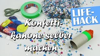 Konfettikanone selber machen  Karneval Lifehack [upl. by Neira50]