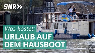 Urlaub auf dem Hausboot  Was kostet… SWR [upl. by Cleaves]