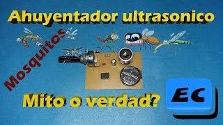 Construir y probar un ahuyentador mosquitos ultrasónico Verdad o mito [upl. by Leigha]