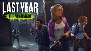 Last Year The Nightmare  Survivor Gameplay Closed Beta [upl. by Inait]