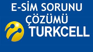 Turkcell ESim Sorunu Çözümü [upl. by Solomon]