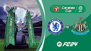 Chelsea vs Newcastle United Carabao Cup Quarter Final FC 24 [upl. by Yewed291]