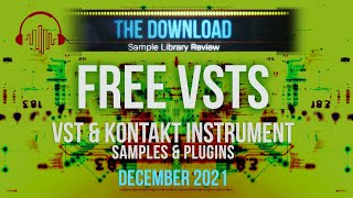 Best FREE VSTs Instruments Plugins amp Samples for December 2021 – The Download Show [upl. by France]