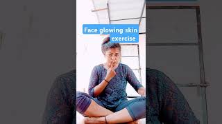 Face glowing skin simple exercises for everyone skincare skinadvice skintips faceyogaskinroutine [upl. by Annairol]