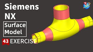 Siemens NX Tutorial for beginnersbasic surface model Tee Bend exercise 43 [upl. by Rahal]