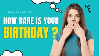 How Rare is Your Birthday  Most Rare Birthday Months  Most Rare Birthdays [upl. by Durrell]