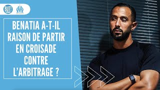 OM  Benatia un coup de gueule contre l’arbitrage légitime [upl. by Anauqcaj]