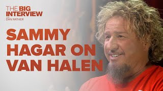 Sammy Hagar on Van Halen  The Big Interview [upl. by Allez827]