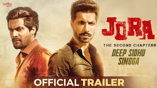 Jora  The Second Chapterr  Deep Sidhu  Singga  Punjabi Movie Trailer [upl. by Naugan330]