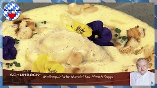 Alfons Schuhbeck  MandelKnoblauch Suppe [upl. by Sofer393]