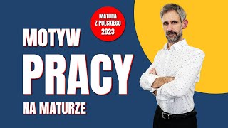 Motywy literackie  Motyw pracy matura matura2024 maturazpolskiego maturanamaksa [upl. by Isobel346]