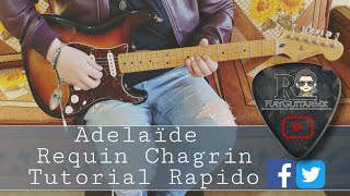 Como TocarHow To Play Adelaide  Requin Chagrin  Tutorial  Tabs [upl. by Ainak]