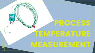 Process temperature amp thermocouples [upl. by Aiyotal880]