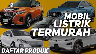 Mobil Listrik TERMURAH yang Bisa Kamu Beli di Indonesia [upl. by Delwin]