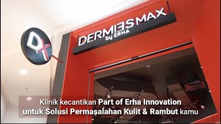 Dermies Max by Erha Klinik Affordable Solusi Cepat Atasi Masalah Kulit amp Rambut Kamu [upl. by Joed73]