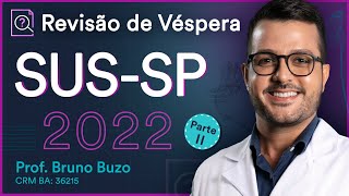 SUSSP 2022  Revisão de Véspera Parte II  Aula para Residência Médica [upl. by Eidorb405]