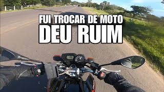 FUI TROCAR DE MOTO E DEU RUIM [upl. by Gebhardt814]