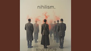 nihilism [upl. by Tehcac]