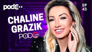 CHALINE GRAZIK  PODC EP43 PODCAST CORTES PODCMAIS [upl. by Ettelrahc443]