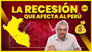 Recesión económica 2023 ¿Cuál es la situación del Perú [upl. by Eikin]