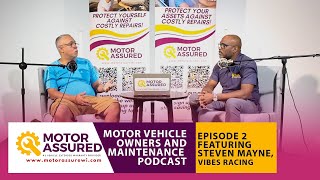 Motor Assured Podcast Episode 2 Featuring Steven Mayne from Vibes Racing [upl. by Lay]