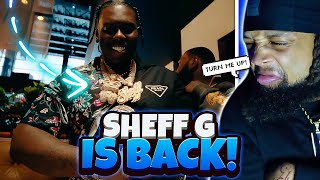 HES FINALLY BACK HOME Sheff G  Everything Lit REACTION [upl. by Aicala175]