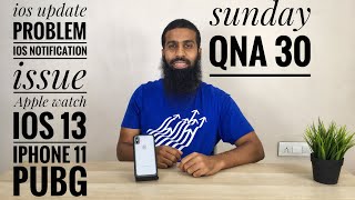 Sunday QnA no 30 AskNabeel  ios 13  iphone 11  samsung s10 plus [upl. by Fi]