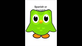 Spanish of vanish duolingo duo [upl. by Ahsirtap]