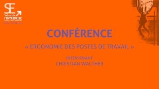 Conférence quotErgonomie des postes de travailquot par Christian Walther [upl. by Winterbottom]