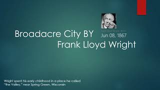 Broadacre City Frank Lloyd Wright Presentation [upl. by Dill]