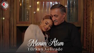 Türkan Velizade  Menim Atam Official Video 2024 [upl. by Persse]