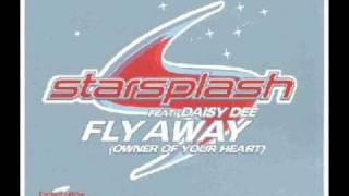 Starsplash Feat Daisy Dee  Fly Away [upl. by Mooney]