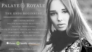 Palaye Royale  The Ends Beginning EP Sampler [upl. by Paske]