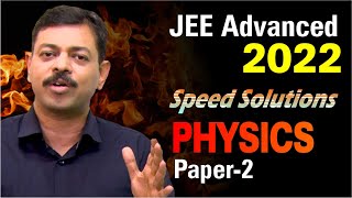 JEE Advanced 2022 Speed Solutions Physics Paper 2  by Ashish Arora Sir [upl. by Beal344]