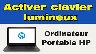 Rétroéclairage du clavier HP comment activer le clavier lumineux HP [upl. by Emmons]