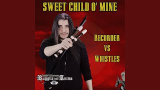 Sweet Child O Mine Recorder VS Whistles [upl. by Dlaner]