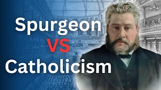 Spurgeons Thoughts on Catholicism  Charles Spurgeon Devotional  quotMorning and Eveningquot [upl. by Einafets]