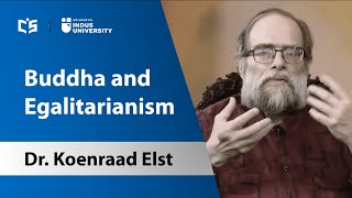 Dr Koenraad Elst Buddha and Egalitarianism [upl. by Ladnyk]