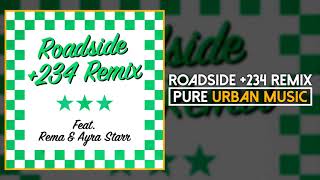 Mahalia ft Rema amp Ayra Starr  Roadside 234 Remix  Pure Urban Music [upl. by Nogem595]