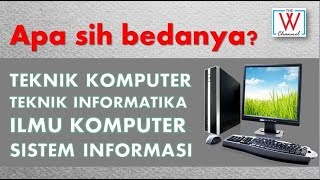 SekolahIT Perbedaan Teknik Komputer Teknik Informatika Ilmu Komputer dan Sistem Informasi [upl. by Noivax]