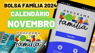 CALENDÁRIO DO BOLSA FAMÍLIA DO MÊS DE NOVEMBRO  FIM DO DÉCIMO TERCEIRO PARA O BOLSA FAMÍLIA [upl. by Adehsor]