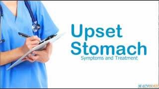 Upset Stomach Symptoms and Treatment [upl. by Brant]