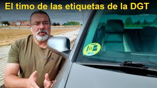 La estafa de las etiquetas DGT medioambientales [upl. by Bonnes725]