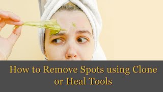 🎨 How to Remove Spots using Clone or Heal Tools  PhotoDirector 11365 Tutorial [upl. by Hirsh]