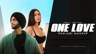 One Love  Shubh ft Sonam Bajwa  One Love X You And Me  Billo Gutt Te Paranda  Afterhour Music [upl. by Ashraf]