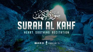 Very calming recitation of Surah AL KAHF the Cave سورة الكهف ⋮ Zikrullah TV [upl. by Nivets993]